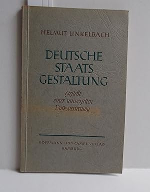 Seller image for Deutsche Staatsgestaltung (Gesicht einer universellen Volksvertretung) for sale by Antiquariat Zinnober