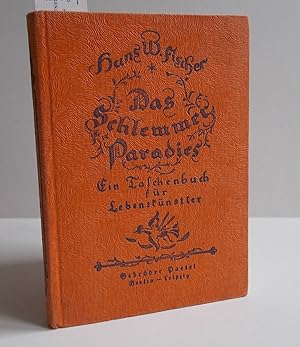 Das Schlemmerparadies (Ein Taschenbuch für Lebenskünstler)