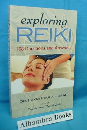 Seller image for Exploring Reiki : 108 Questions and Answers for sale by Alhambra Books