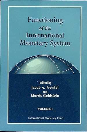 Bild des Verkufers fr Functioning of the International Monetary System Volume I zum Verkauf von Wonder Book