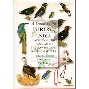 Seller image for A Guide to the Birds of India, Pakistan, Nepal, Bangladesh, Bhutan, Sri Lanka, and the Maldives for sale by Buteo Books