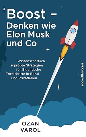 Bild des Verkufers fr Boost - Denken wie Elon Musk und Co zum Verkauf von moluna