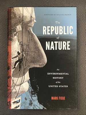 Bild des Verkufers fr The Republic of Nature An Environmental History of the United States zum Verkauf von The Groaning Board