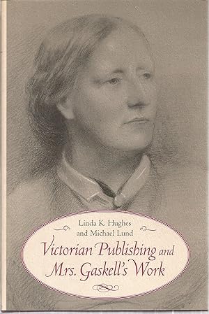 Victorian Publishing and Mrs. Gaskell's Work