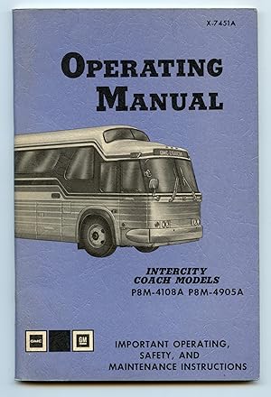 Seller image for Operating Manual, GM Intercity Coach Models P8M-4108A P8M-4905A for sale by Attic Books (ABAC, ILAB)