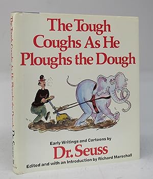 The Tough Coughs As He Ploughs the Dough