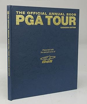 Bild des Verkufers fr The Official Annual 2008 PGA Tour (Canadian Edition) zum Verkauf von Attic Books (ABAC, ILAB)