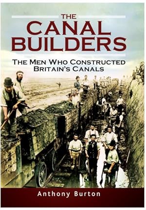 Imagen del vendedor de Canal Builders : The Men Who Constructed Britain's Canals a la venta por GreatBookPrices