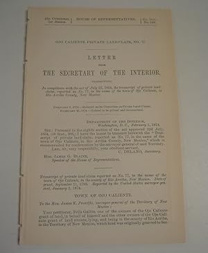 Ojo Caliente Private Land-Claim, No. 77. Letter from the Secretary of the Interior, Transmitting,...