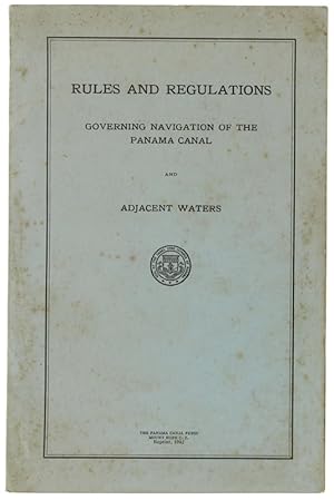 RULES AND REGULATIONS Governing navigation of the Panama Canal and Adjacent Waters.:
