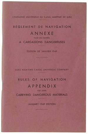 REGLEMENT DE NAVIGATION - ANNEXE pour les navires à cargaisons dangereuses (janvier 1949) - RULES...