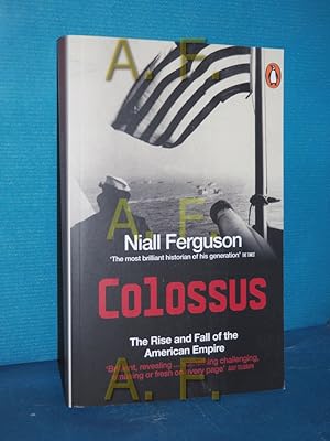 Bild des Verkufers fr Colossus: The Rise and Fall of the American Empire zum Verkauf von Antiquarische Fundgrube e.U.