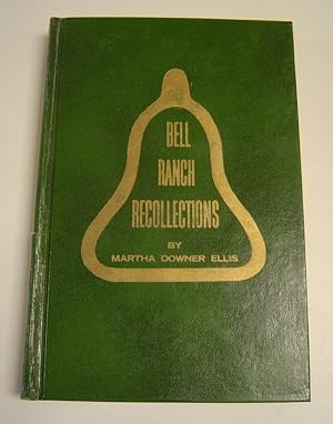 Bell Ranch Recollections