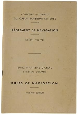 CANAL MARITIME DE SUEZ / SUEZ MARITIME CANAL. Règlement de navigation - Edition 1948-1949. Rules ...