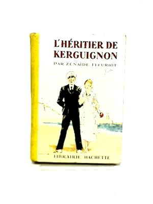 Bild des Verkufers fr L'Heritier de Kerguignon zum Verkauf von World of Rare Books