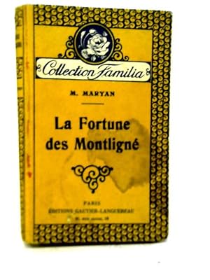 Seller image for La Fortune des Montligne for sale by World of Rare Books