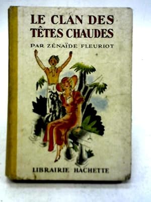 Seller image for Le Clan des Têtes Chaudes for sale by World of Rare Books