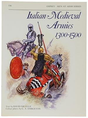 Seller image for ITALIAN MEDIEVAL ARMIES 1300-1500.: for sale by Bergoglio Libri d'Epoca