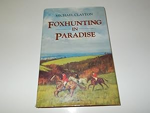 Seller image for Foxhunting in Paradise for sale by Paradise Found Books