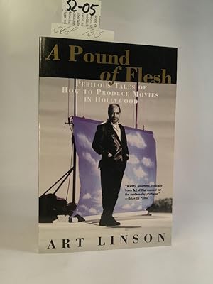 A Pound of Flesh [Neubuch] Perilous Tales of How to Produce Movies in Hollywood