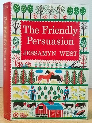 Imagen del vendedor de THE FRIENDLY PERSUASION a la venta por MARIE BOTTINI, BOOKSELLER