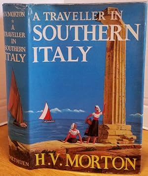 Immagine del venditore per A TRAVELLER IN SOUTHERN ITALY venduto da MARIE BOTTINI, BOOKSELLER