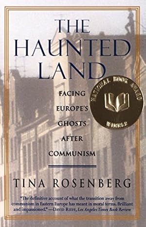 Seller image for The Haunted Land: Facing Europe's Ghosts After Communism for sale by Brockett Designs