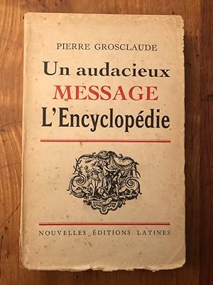 Bild des Verkufers fr Un audacieux message, L'Encyclopdie zum Verkauf von Librairie des Possibles
