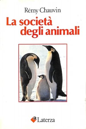Bild des Verkufers fr La societ degli animali. zum Verkauf von FIRENZELIBRI SRL