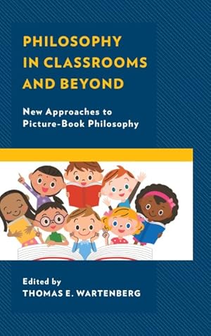 Seller image for Philosophy in Classrooms and Beyond : New Approaches to Picture-Book Philosophy for sale by GreatBookPricesUK