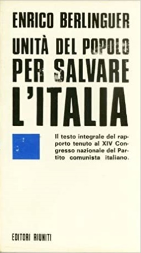 Immagine del venditore per Unit del popolo per salvare l'italia. Il testo integrale del rapporto tenuto al XIV Congresso nazionale del Partito Comunista Italiano. venduto da FIRENZELIBRI SRL