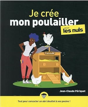 je construis mon poulailler pour les nuls