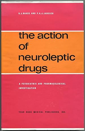 Seller image for The Action of Neuroleptic Drugs: A Psychiatric, Neurologic and Pharmacological Investigation for sale by Between the Covers-Rare Books, Inc. ABAA