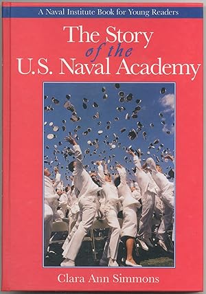 Seller image for The Story of the U.S. Naval Academy for sale by Between the Covers-Rare Books, Inc. ABAA