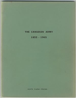 Bild des Verkufers fr The Canadian Army, 1855-1965: Lineages - Regimental Histories zum Verkauf von Between the Covers-Rare Books, Inc. ABAA