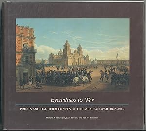 Seller image for Eyewitness to War: Prints and Daguerreotypes of the Mexican War, 1846-1848 for sale by Between the Covers-Rare Books, Inc. ABAA