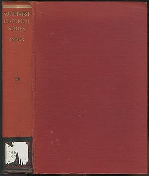 Seller image for The Southwest Historical Series: Historical Documents, hitherto Unpublished or Inaccessible, Depicting Social and Economic Conditions in the Southwest during the Nineteenth Century. Volume XII: Analytical Index for sale by Between the Covers-Rare Books, Inc. ABAA