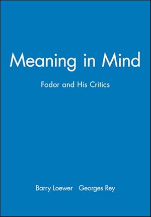 Bild des Verkufers fr Meaning in Mind : Fodor and His Critics zum Verkauf von GreatBookPricesUK