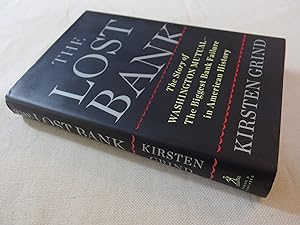 Seller image for The Lost Bank: The Story of Washington Mutual-The Biggest Bank Failure in American History for sale by Nightshade Booksellers, IOBA member