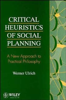 Seller image for Critical Heuristics of Social Planning : A New Approach to Practical Philosophy for sale by GreatBookPricesUK