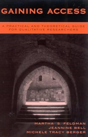 Bild des Verkufers fr Gaining Access : A Practical and Theoretical Guide for Qualitative Researchers zum Verkauf von GreatBookPricesUK