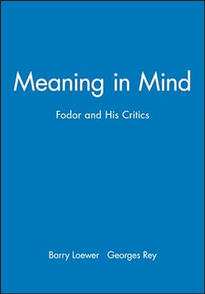 Bild des Verkufers fr Meaning in Mind : Fodor and His Critics zum Verkauf von GreatBookPricesUK