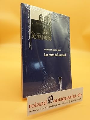 Los retos del español (Lengua y sociedad en el mundo hispánico, Band 16)