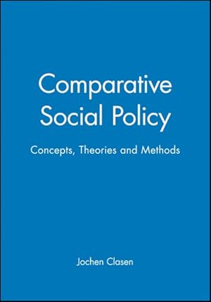 Seller image for Comparative Social Policy : Concepts, Theories and Methods for sale by GreatBookPricesUK