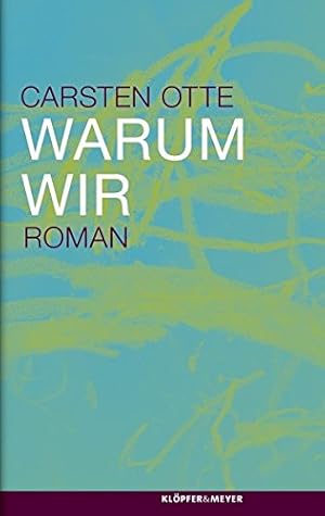 Bild des Verkufers fr Warum wir: Roman zum Verkauf von Gabis Bcherlager