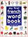 Seller image for My First French Word Book for sale by RECYCLIVRE