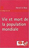 Seller image for Vie Et Mort De La Population Mondiale for sale by RECYCLIVRE