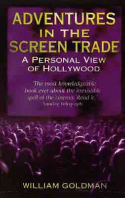 Immagine del venditore per Adventures in the Screen Trade : A Personal View of Hollywood venduto da GreatBookPrices