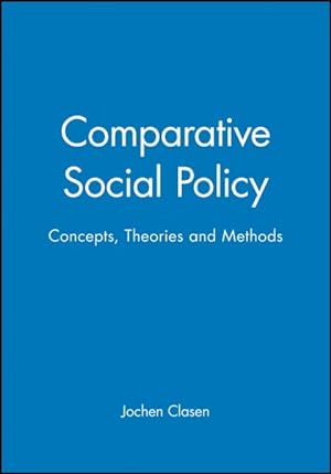 Seller image for Comparative Social Policy : Concepts, Theories and Methods for sale by GreatBookPricesUK