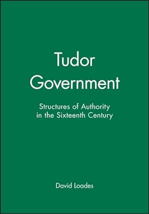 Immagine del venditore per Tudor Government : The Structures of Authority in Tudor England venduto da GreatBookPricesUK